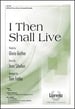 I Then Shall Live